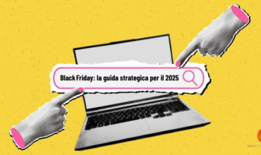 Come prepararsi al Black Friday: la guida strategica per il 2025