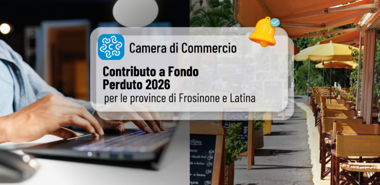 Contributi a fondo perduto fino a 10.000 € per digitalizzazione e marketing nelle province di Frosinone e Latina