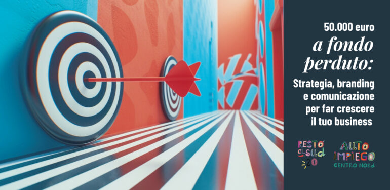 50.000 euro a fondo perduto: cosa possiamo costruire insieme per il tuo marketing