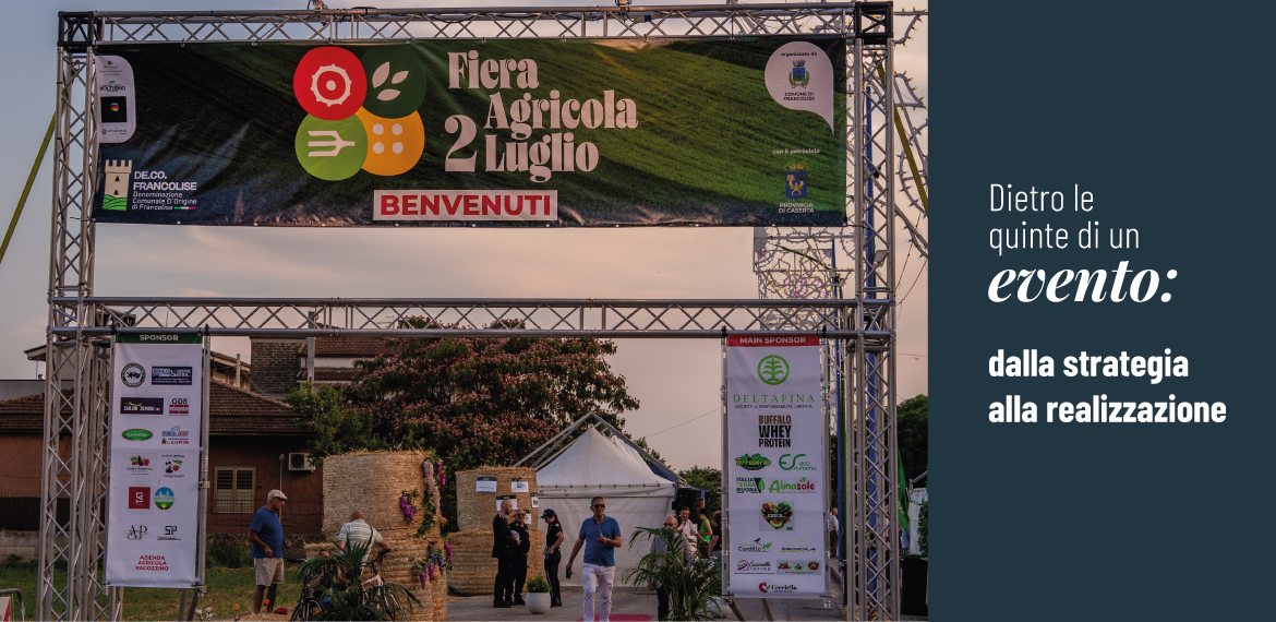 Case study: comunicazione integrata ed event management per la valorizzazione della Fiera Agricola di Francolise